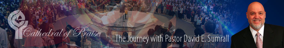 A Journey with Pastor David E. Sumrall
